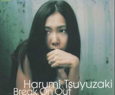 

CD HARUMI TSUYUZAKI - Break On Out AICT1148PROMO Japan ObiJapanese Pop/Rock Used