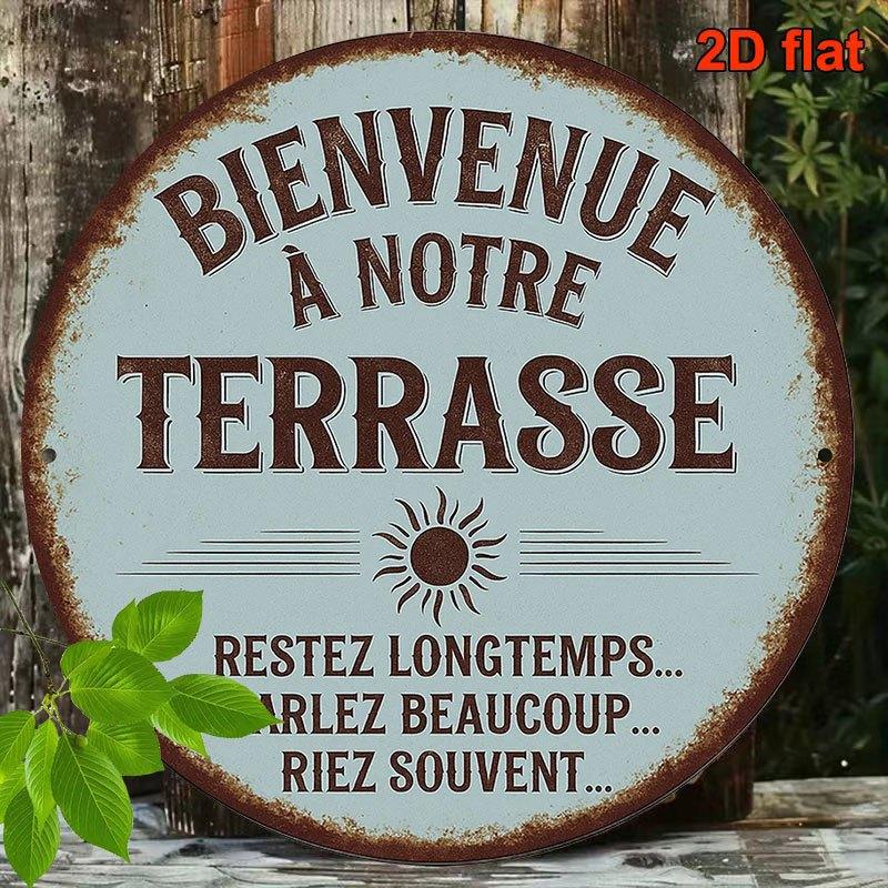 Bienvenue Notre Terrasse French Patio Vintage Tin Sign Vintage Durable Metal Plaque Wall Decor Home Office Bar Man Cave Wal