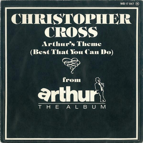 7inch Record CHRISTOPHER CROSS - Arthur's Theme (Best That You Can D WB17847 Warner Bros. Re 1981 Germany Rock Used