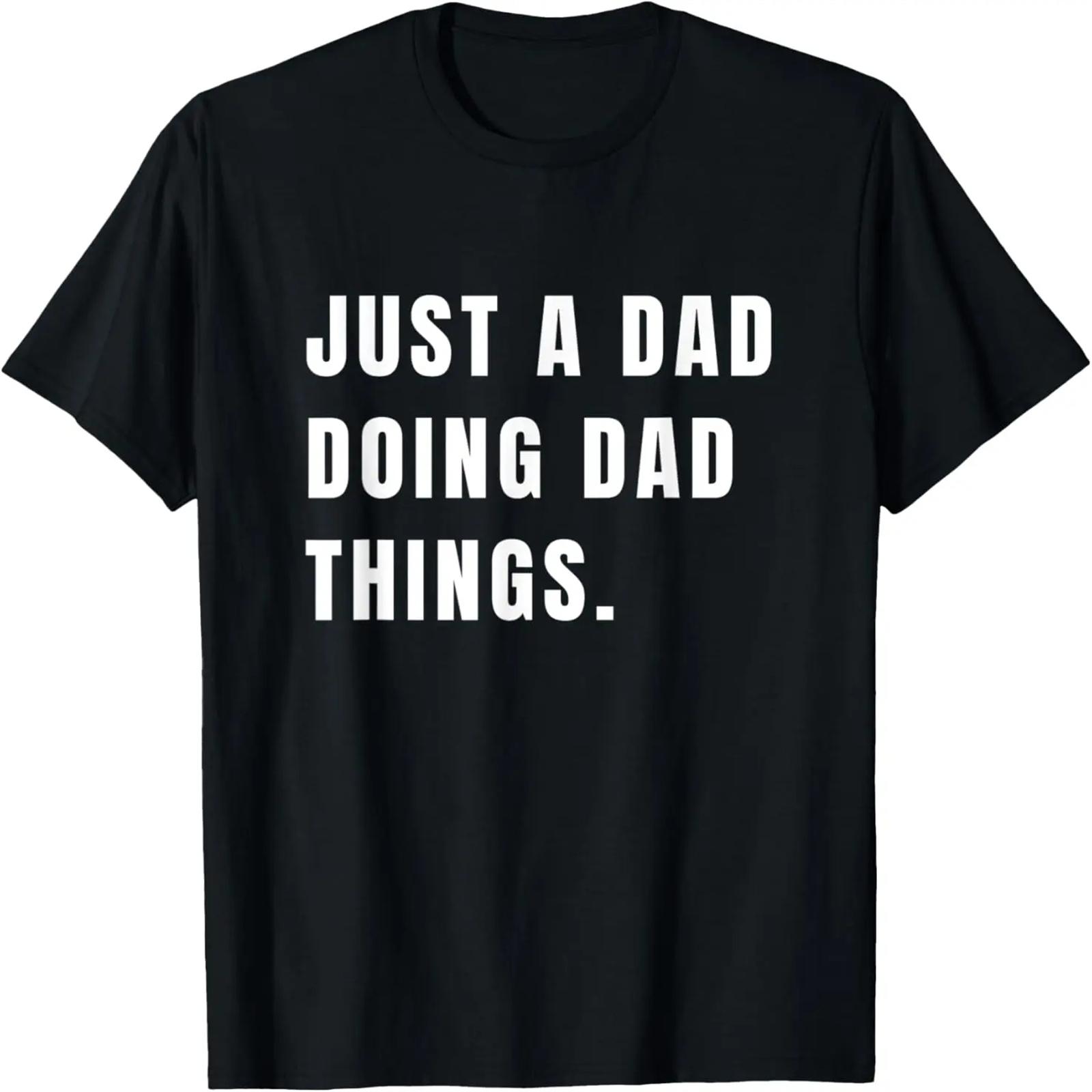 Im Not The Stepdad Im The Dad That Stepped Up Funny Step Dad T-Shirt XXXXXL