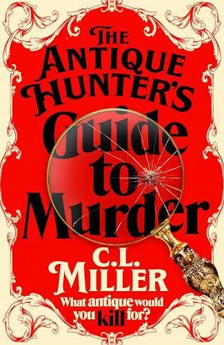 The Antique Hunters Guide to Murder by C L Miller Paperback Book 9781035021826