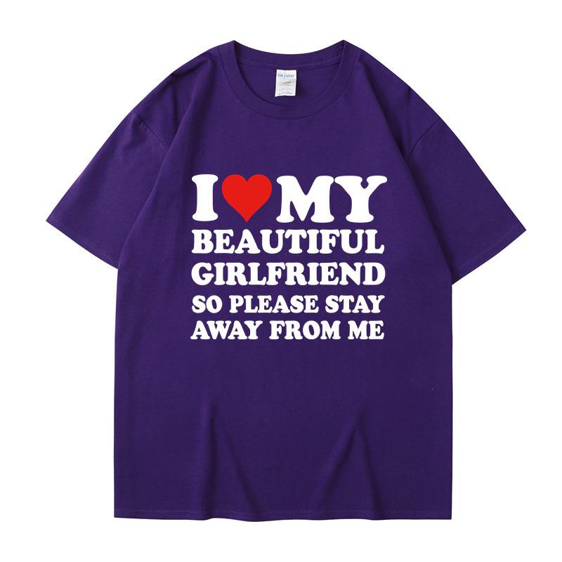 I Love My Boyfriend Clothes I Love My Girlfriend T Shirt Men Women Summer Graphic Short Sleeve Tops Tee