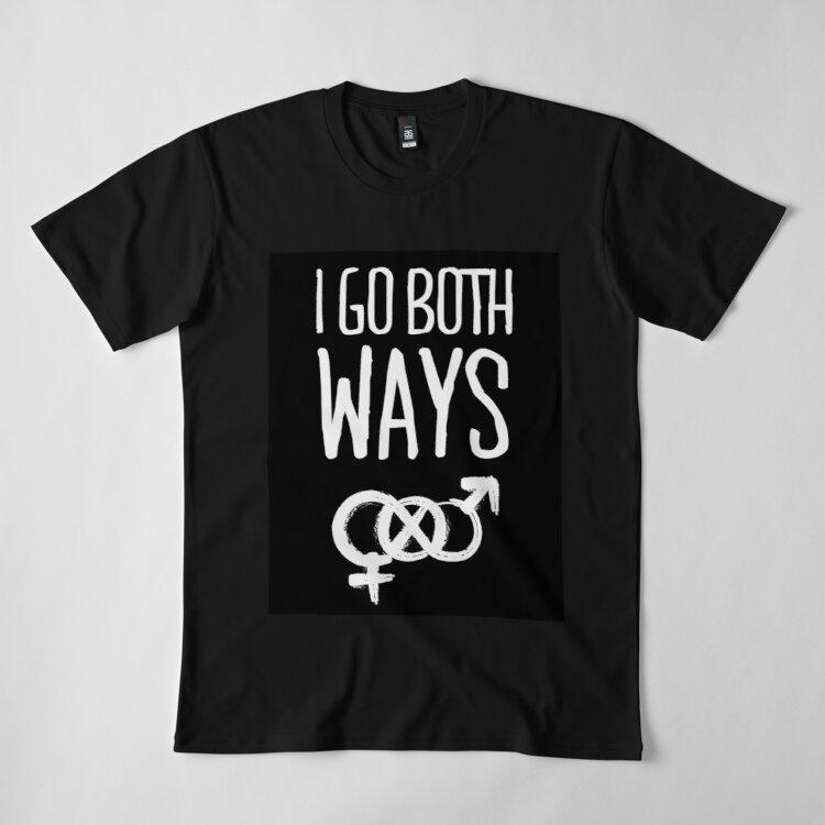 Buy Men Premium Cotton Harajuku TShirt I Go Both Ways Print Tees Funny Style Round Neck Cotton
