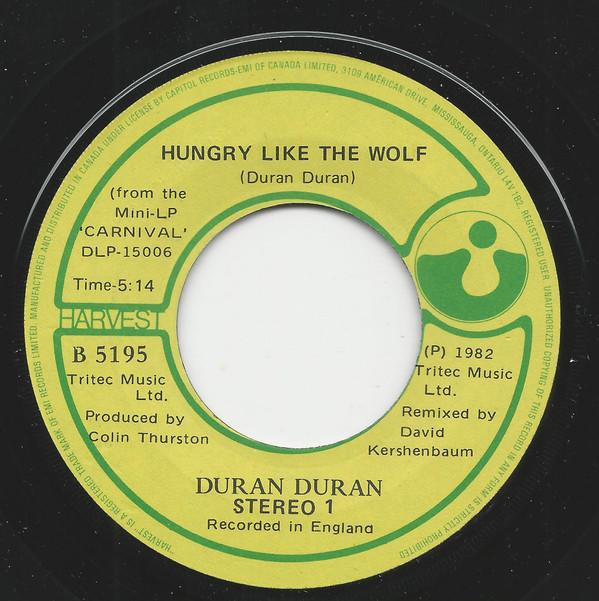 

7inch Record DURAN DURAN Hungry Like The Wolf B5195 Harvest 1982 Canada Pop Used