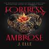 Fortress of Ambrose by J. Elle Hardback Book 9780241681558