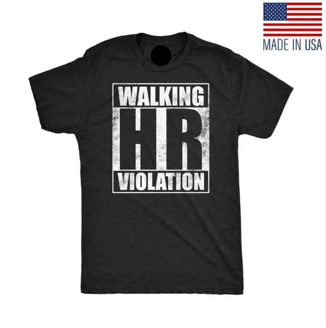Mens Walking HR Violation Funny T-Shirt Sarcastic Office Joke Tee for Men 2XL