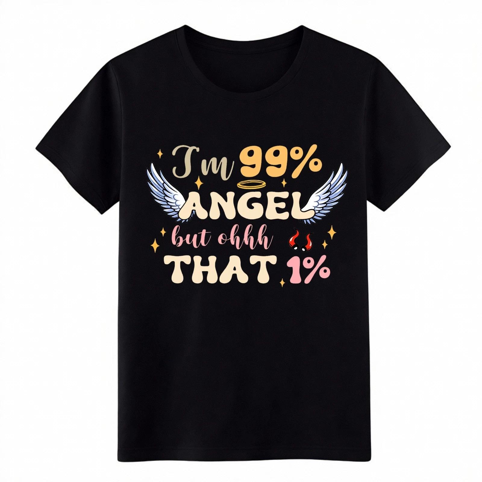 Unisex Casual I m 99% Angel But That 1% Funny Quote Angel Devil Graphic T Shirt 4XL