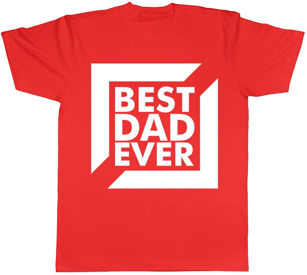 Fathers Day Best Dad Ever Unisexs TShirt Tee S