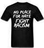 Kein Platz für HASS Kämpfe gegen Rassismus Protest Aktivist T-Shirt