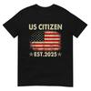 New US Citizen Est 2025 American Immigrant Citizenship Gifts T-Shirt