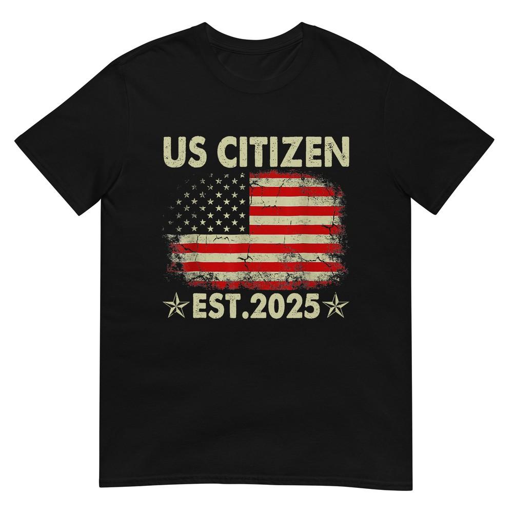 

New US Citizen Est 2025 American Immigrant Citizenship Gifts T-Shirt 3XL