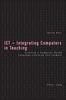 Kniha ICT - Integrating Computers In Teaching : Creating a Computer-based Language-learning Environment