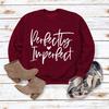 Perfectly Imperfect Letter Print Women's Autumn Winter Hoodie