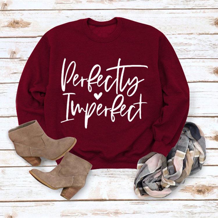 Perfectly Imperfect Letter Print Women's Autumn Winter Hoodie