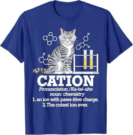 Cat Chemistry Humor Science Teacher Gift for Cat Mom Dad TShirt Funny Chemist Lover Graphic Outfit Saying Tee Short Sleeve Tops