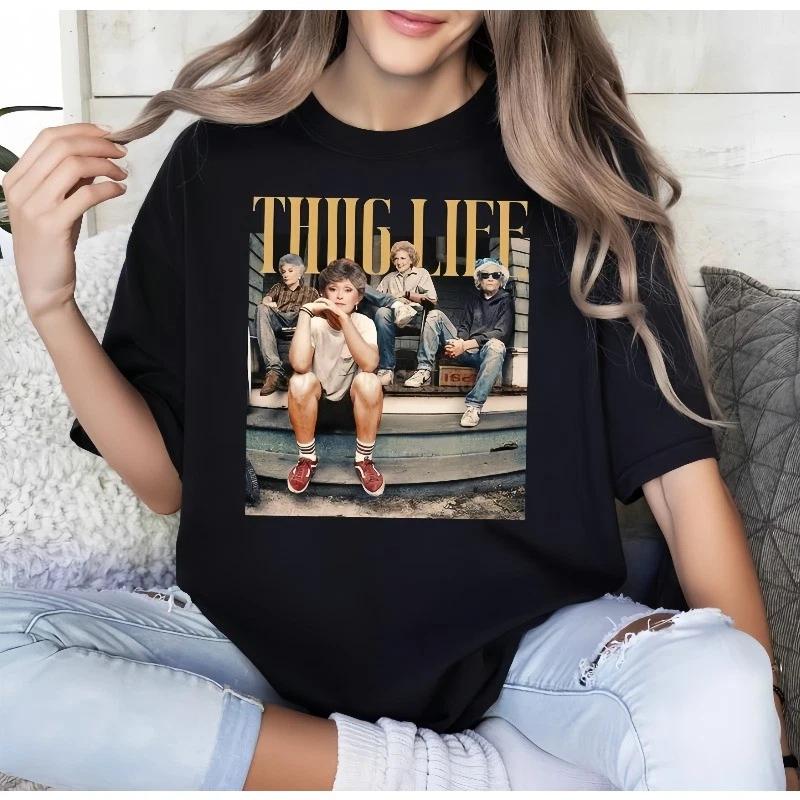 The Golden Girls Thug Life Shirt, The Golden Girls Lover Gift Streetwear Graphic L