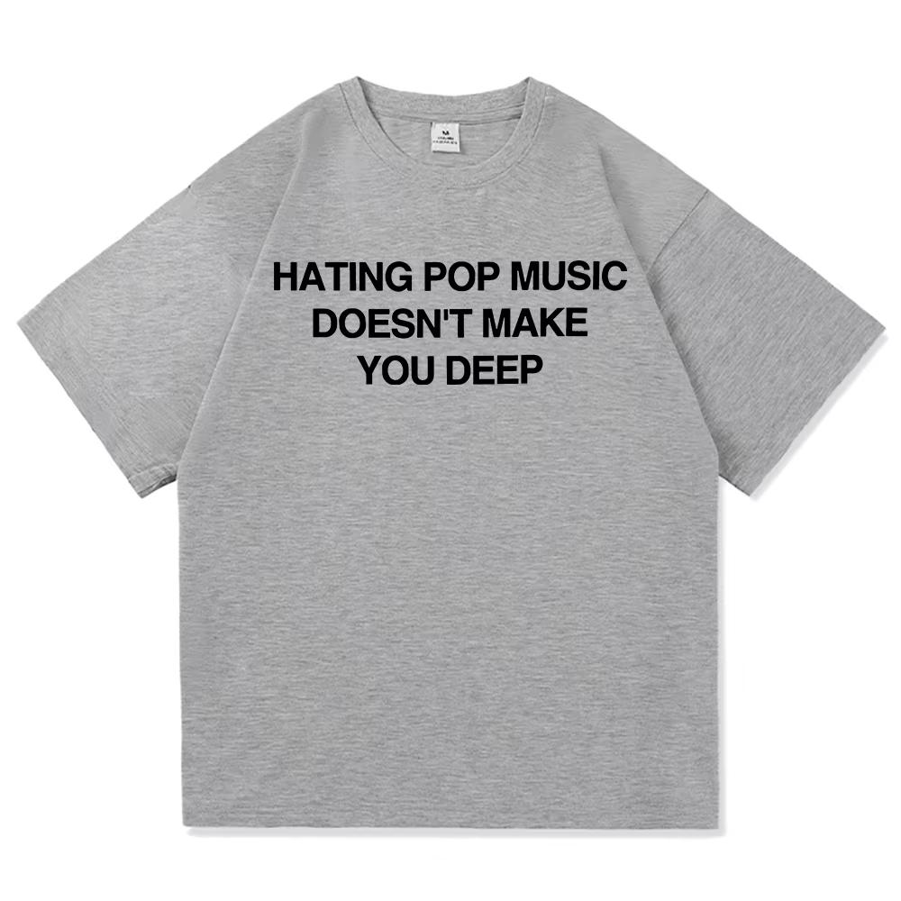 

Эддисон Рэй Ненависть к поп-музыке Не делает тебя глубоким Футболка Женская Новый Летний Альбом Эддисон Футболка Высококачественные Хлопковые Футболки 4XL