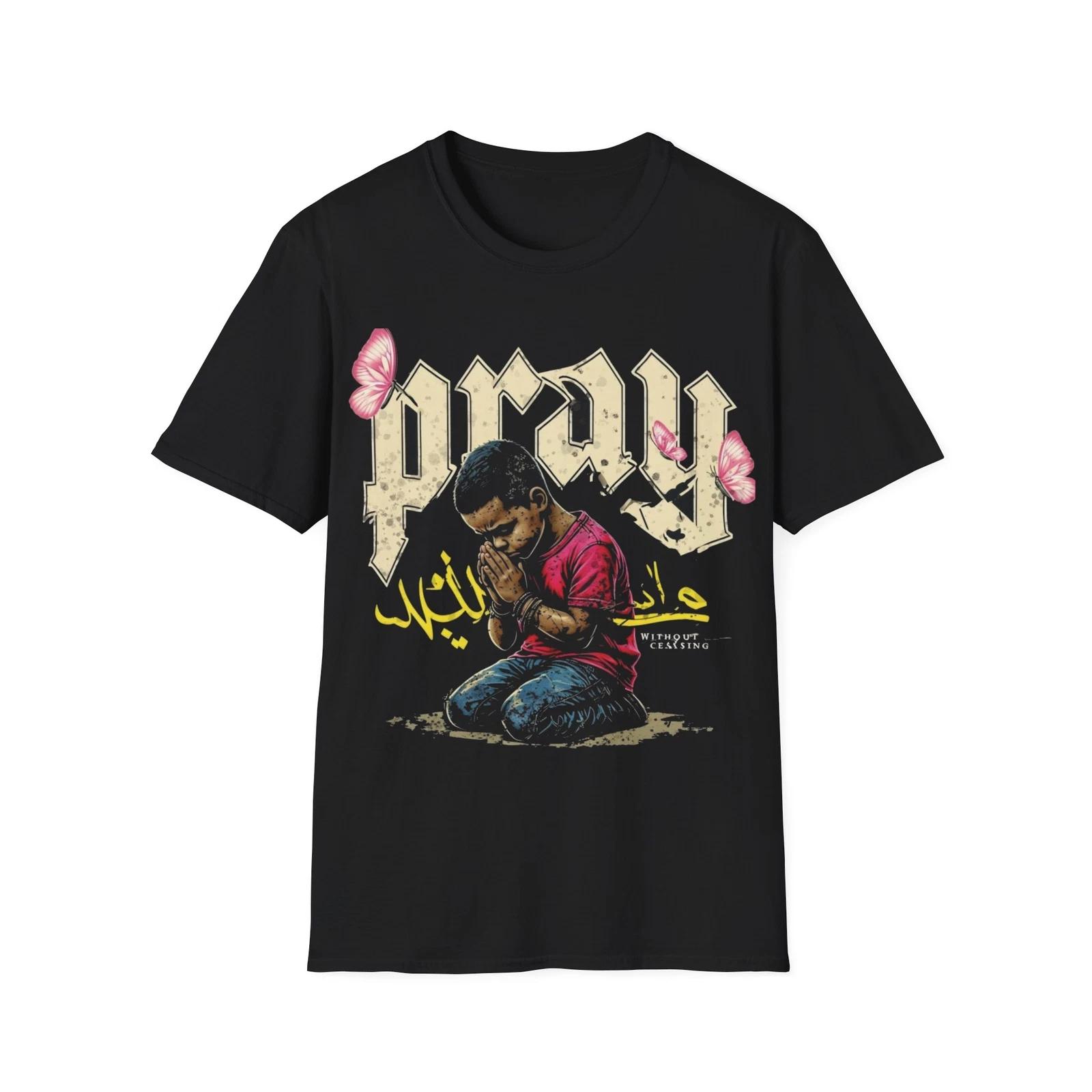 Pray Streetwear Unisex T-Shirt, Faith-Based Tee, Inspirational Apparel, Prayer L