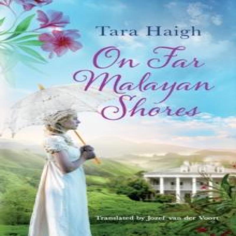 On Far Malayan Shores by Tara Haigh Paperback Book 9781542019736