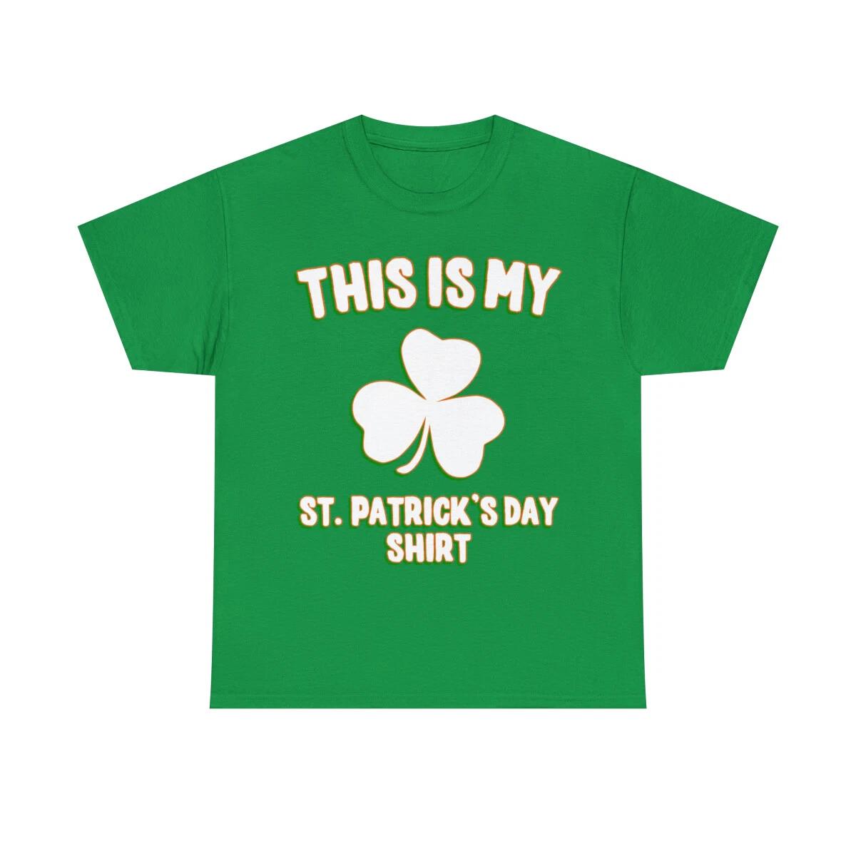 This Is My St. Patrick s Day Shirt Graphic Tee Shirt 4XL