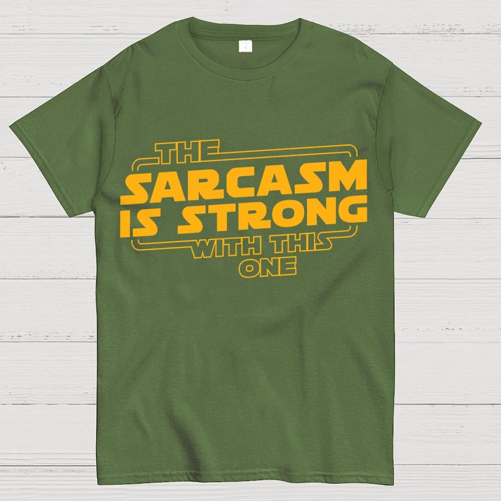 The Sarcasm Is Strong With This One Cotton Summer Casual Cool Loose T-Shirt