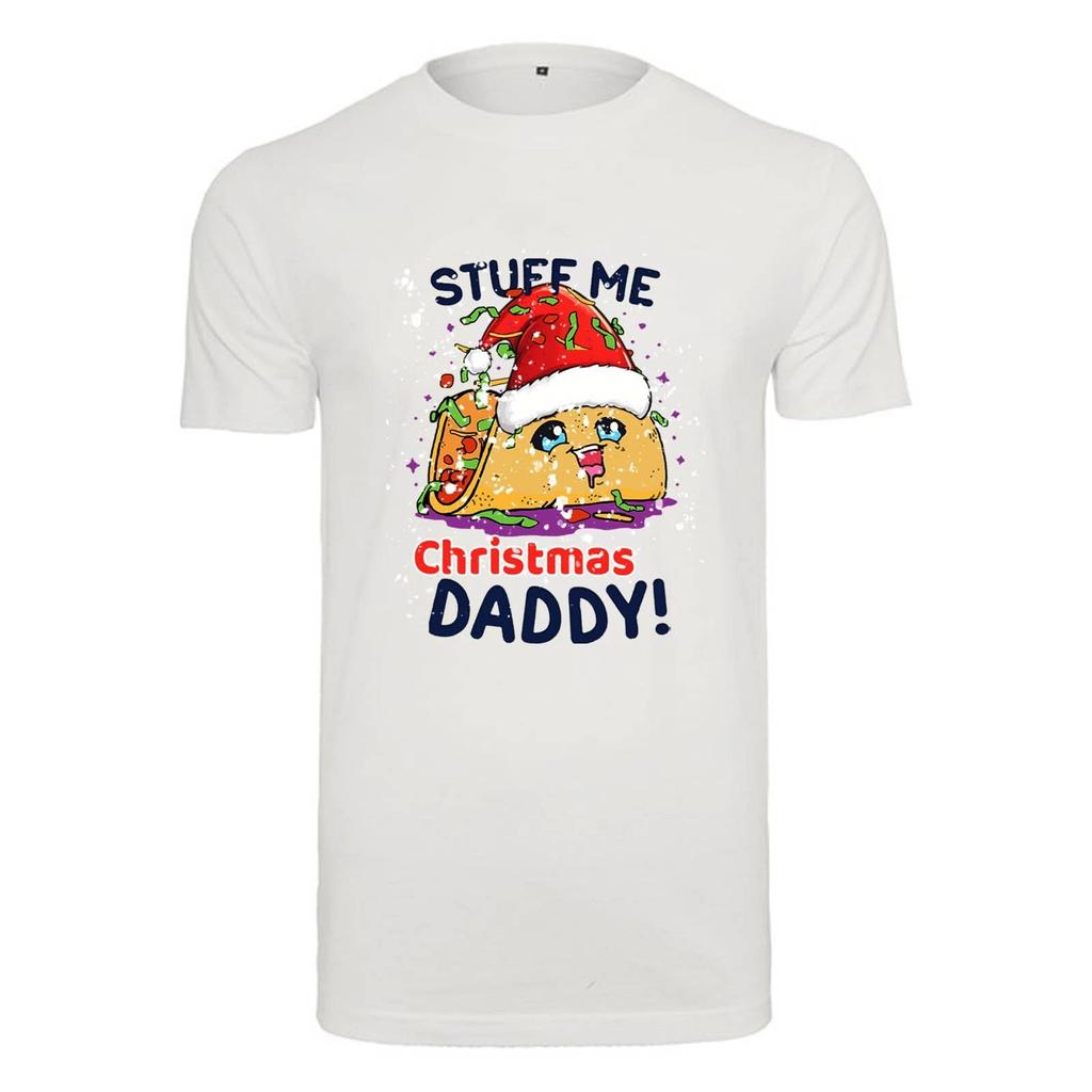 Unisex T-Shirt-Stuff Me Christmas daddy-Novelty Funny Humour Secret Santa