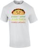 Every Now And Then I Fall Apart - Funny Taco T-shirt