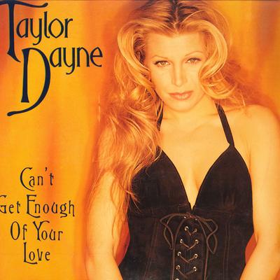 12inch Record TAYLOR DAYNE - Cant Get Enough Of Your Love 07822125831 ARISTA 1993 US Soul/Funk Used