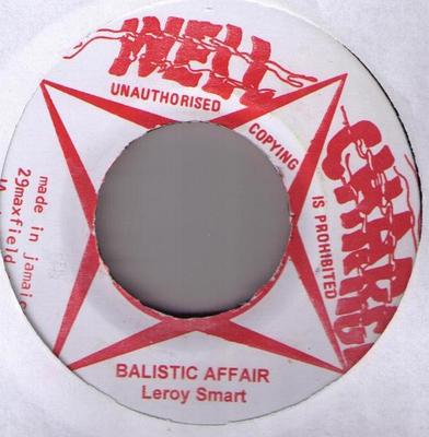7inch Record LEROY SMART  Balistic Affair NONE Well Charge Jamaica Reggae Ska  Dub Used
