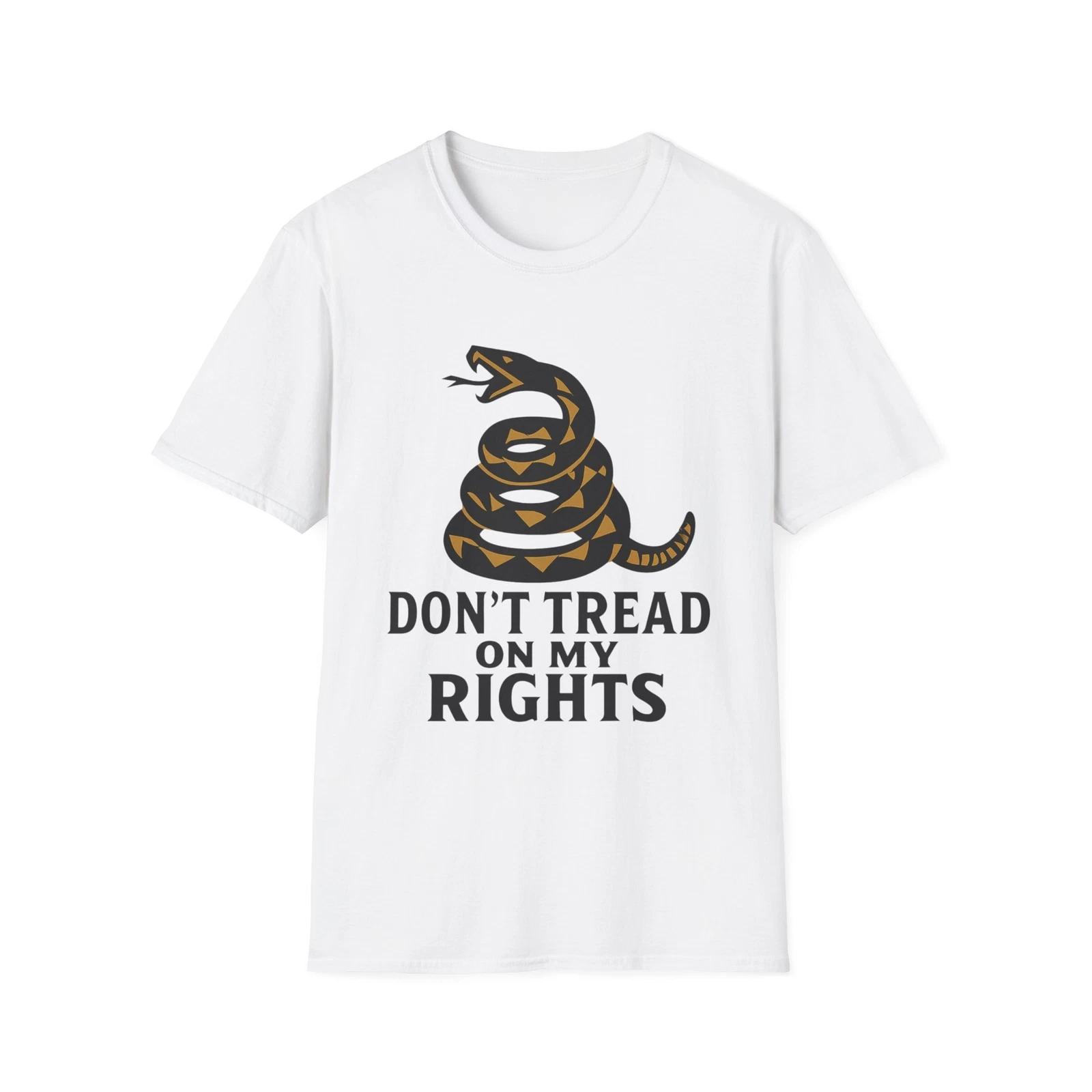 Don’t Tread on My Rights T shirt, Unisex Tee, Freedom Shirt, Political Tee 2XL