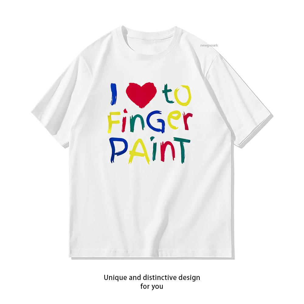 I Heart Love To Finger Paint IM Paint Cute Couple Valentine Shirt Woman Man Summer Oneck Graphic T Shirts Casual Simple S