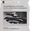 Yuyachkani Y El Teatro De Los Derechos Humanos by Anne Lambright... 9781603297011