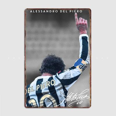 Alessandro Del Piero Fotbollsspelare Retro Metallskylt Poster Garage Idrottare Affischer Klubb Inomhusrumsdekor Hemdekoration Vägg