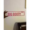 1pc Personalized Pink Aluminum "Big Booty" Street Sign Custom Home Wall Decor