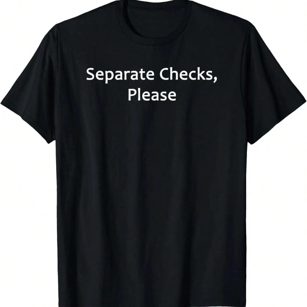 Separate Checks, Please Funny Restaurant Cheapskate T-Shirt