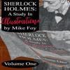 Sherlock Holmes  A Study In Illustrations  Volume 1 by Mike Foy Hardback Book 9781787058255