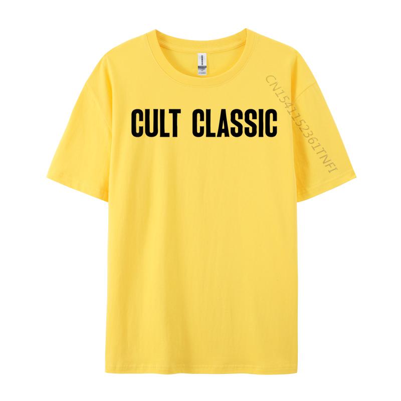 Cult Classic Vintage Saying Awesome Apparel Musician Fashionable Top T-Shirt Brand Custom Cotton Male Luxury Designer T-Shirts