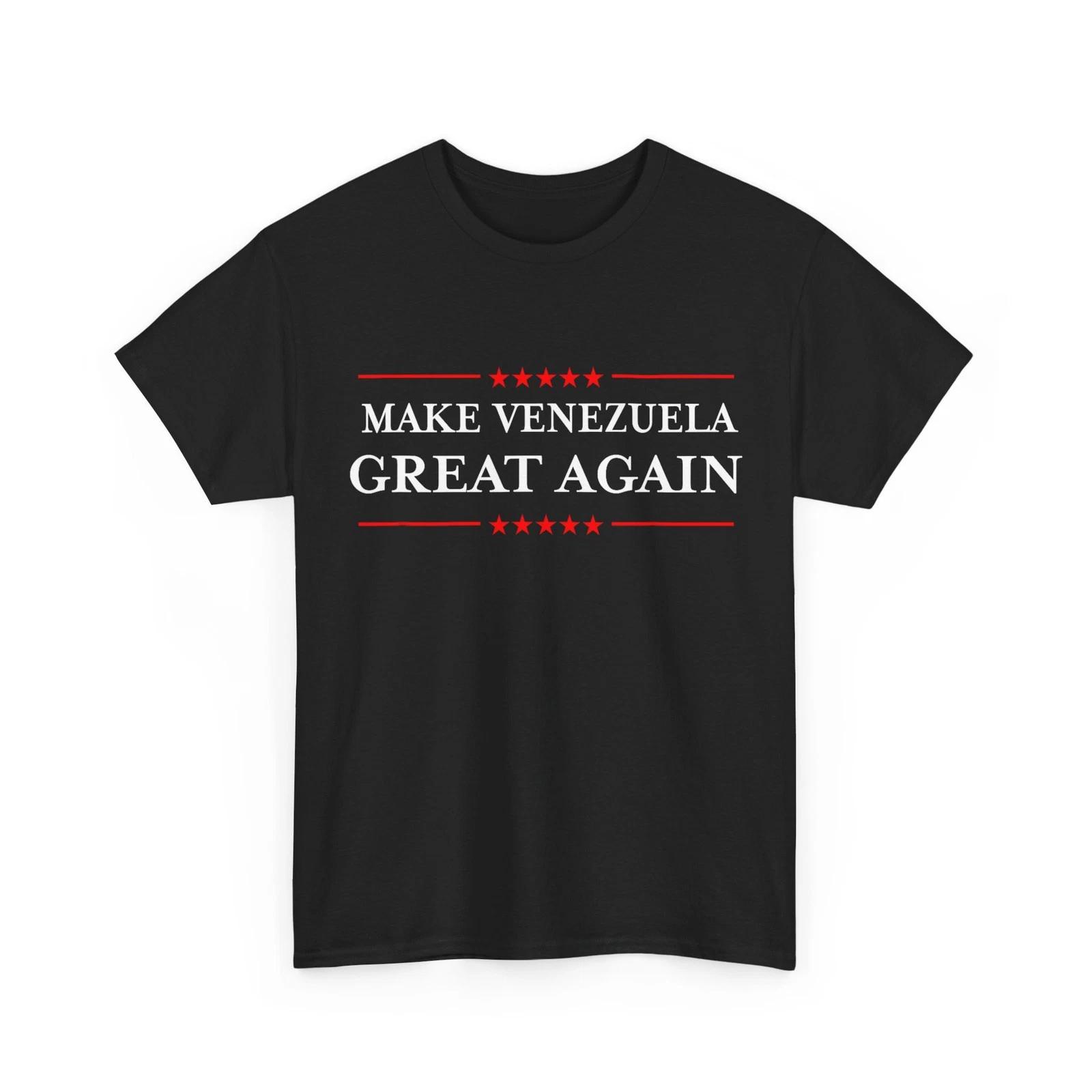 Make Venezuela Great Again - Funny Venezuelan Pride T-Shirt S