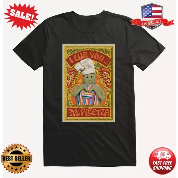 The Tiny Chef Show Lub You More Than Pleetza T-Shirt S