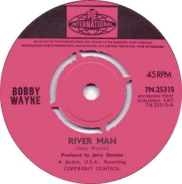 

7inch Record BOBBY WAYNE - River Man 7N25315 Pye Internation 1965 UK Rock Used