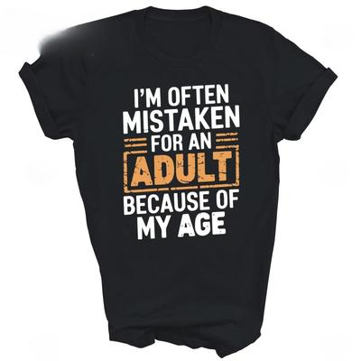 Ich werde oft für einen Erwachsenen gehalten, weil ich alt bin Humor Unisex Shirt Geschenk Ausgefallen Einzigartig T-Shirts Jugendlich Künstlerisch Stilvoll T-Shirt
