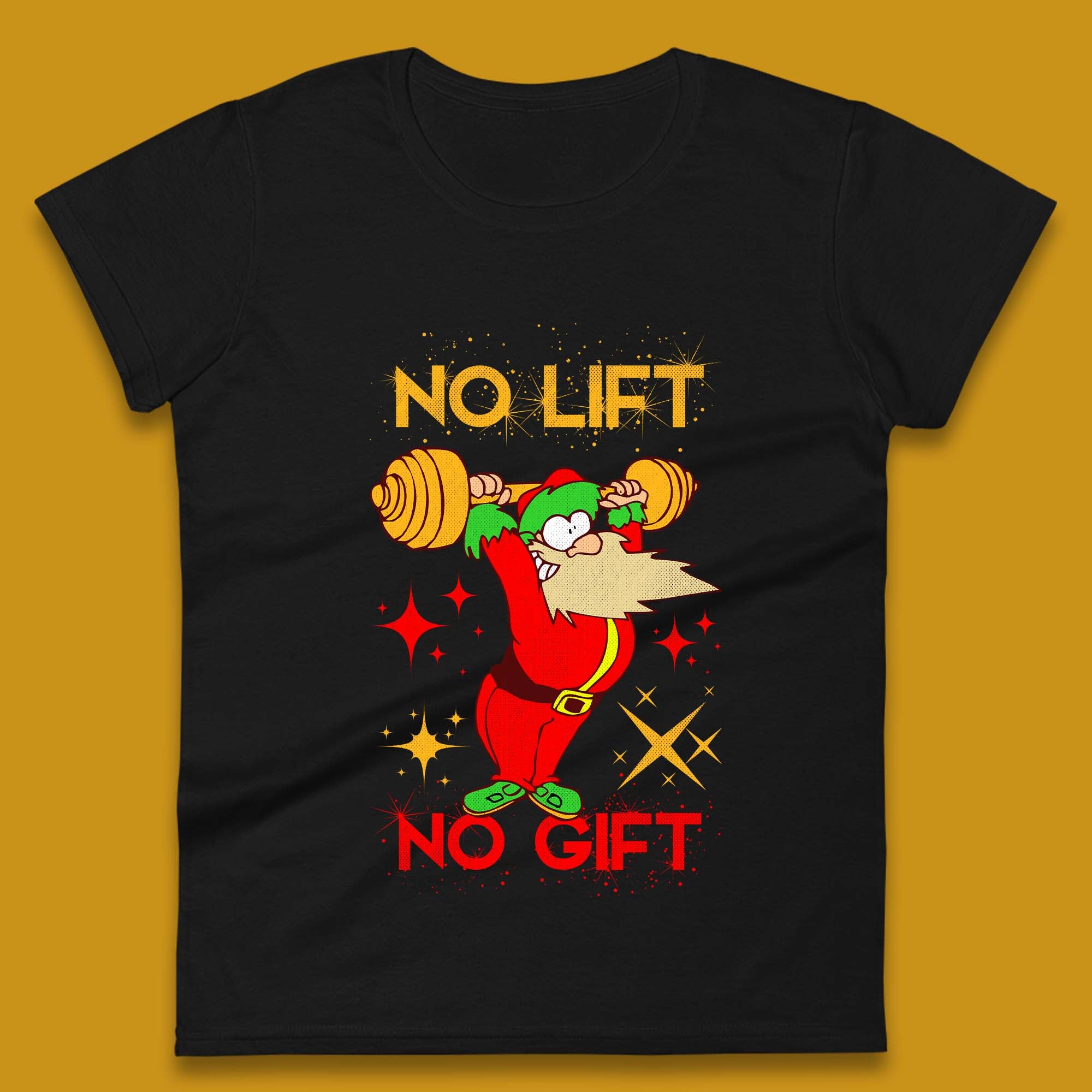 No Lift No Gift Christmas Santa Workout Womens T-Shirt Mens Tops Tees Unisex 2XL