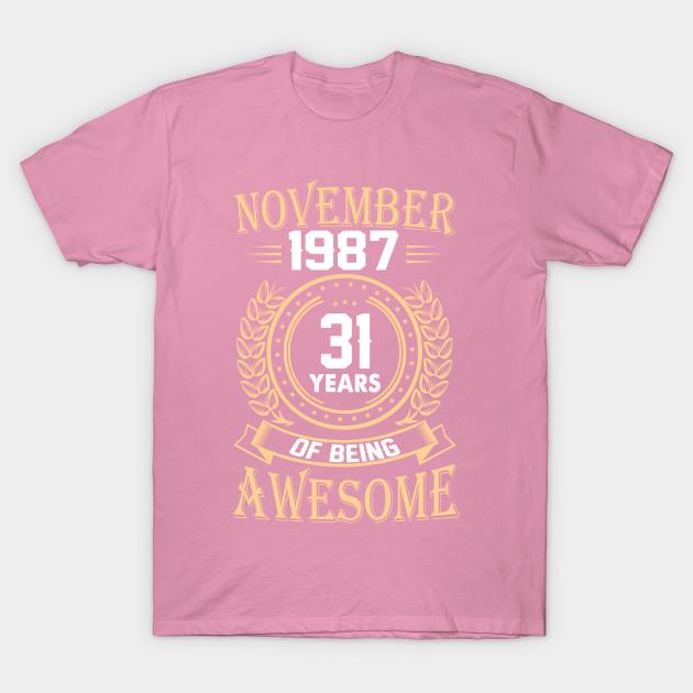 T Shirt Women November 1987 31 Years Of Being Awesome Harajuku Print Kawaii Tshirt Summer Short Sleeve Female T-Shirt Top Tee