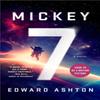 Mickey7 by Edward Ashton Paperback Book 9781786185464