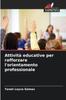 Kniha Attivita Educative Per Rafforzare L'orientamento Professionale