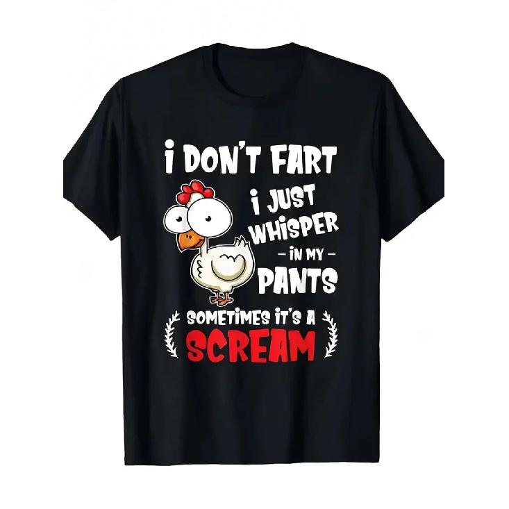 Funny Chicken Lover T-Shirt for & - I Don t Fart I Just Whisper in My Pants Humor Tee with Rooster Graphic - Casual Round Neck Shirt, Machine S чёрный