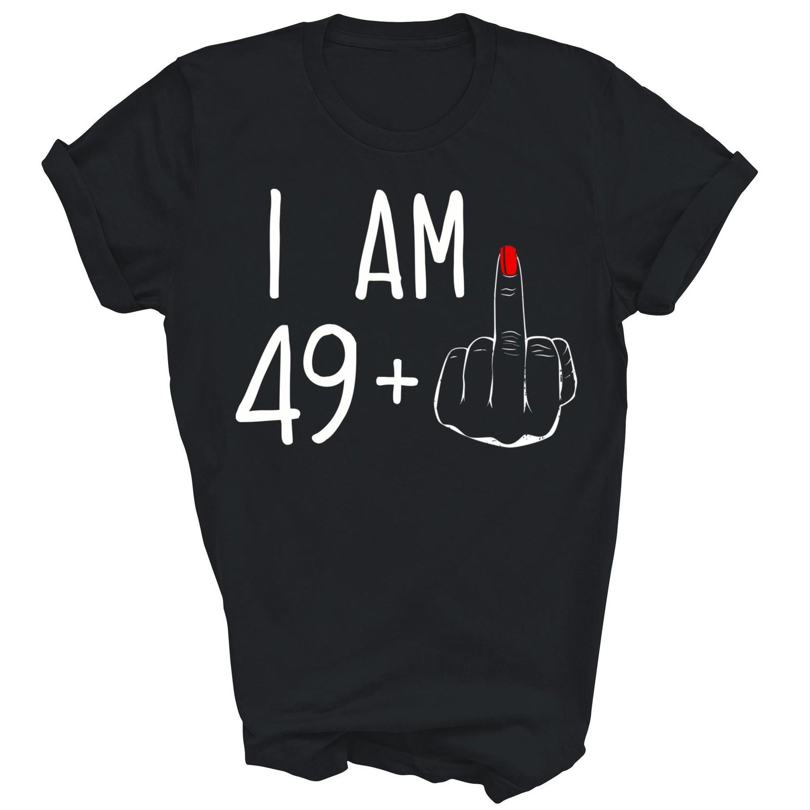 I Am 49 Plus 1 50th Birtday 50 Year Old Shirt Gift Unisex T-Shirt L