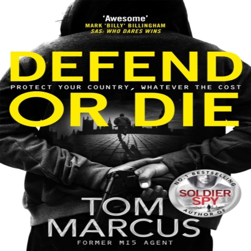 Defend or Die by Tom Marcus Paperback Book 9781509863648