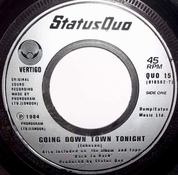 

7inch Record STATUS QUO - Going Down Town Tonight (New Versio 8185627 Vertigo 1984 UK Rock Used