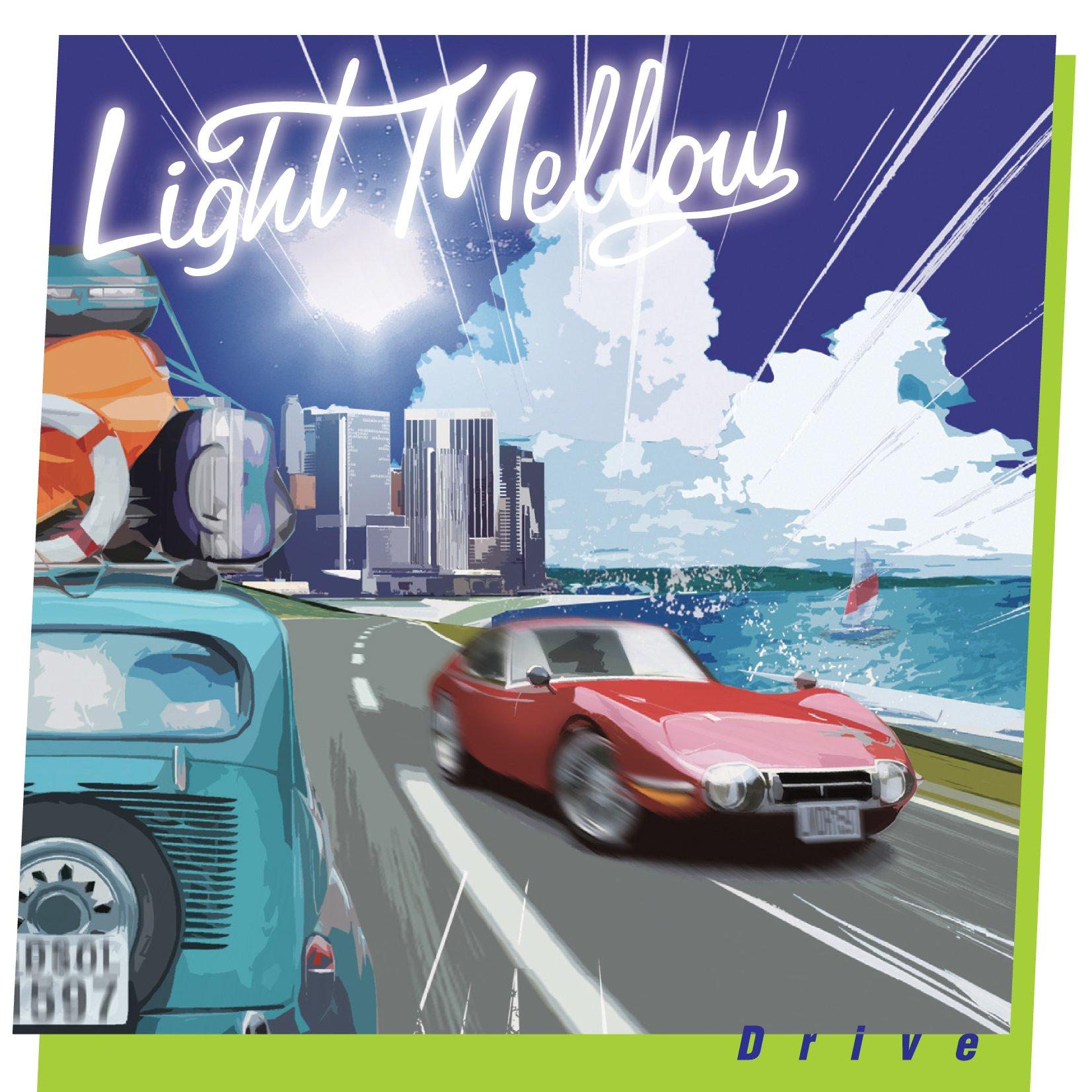 

LIGHT MELLOW DRIVE